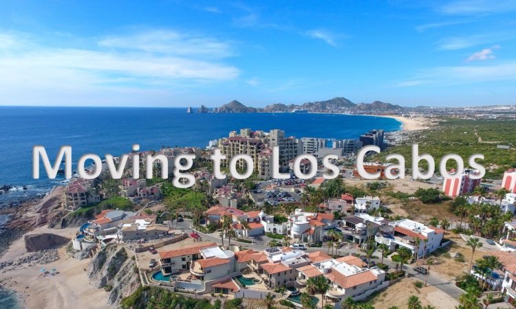 Moving to Los Cabos