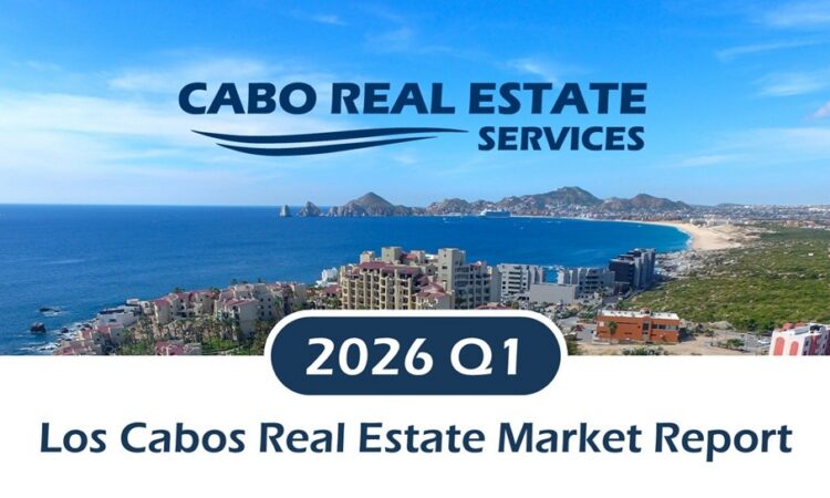Los Cabos Residential Real Estate Market Report